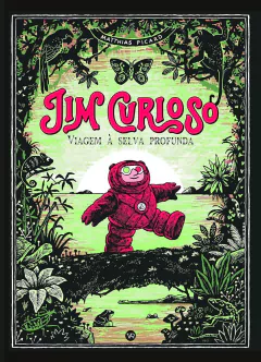 Jim Curioso: Viagem a Selva