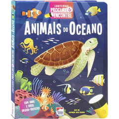 Livro Lanterna - PROCURE E ENCONTRE! ANIMAIS DO OCEANO