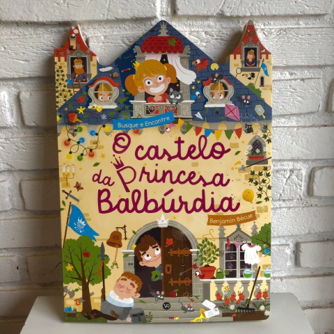 O Castelo da Princesa Balburdia - comprar online