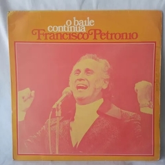 Lp Francisco Petrônio - O Baile Continua