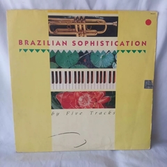 Lp Brazilian Sophistication - By Five Tracks
