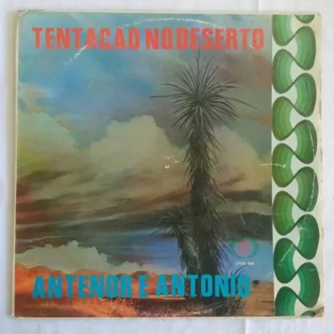 Lp Antenor E Antonio - Tentação No Deserto - Raro