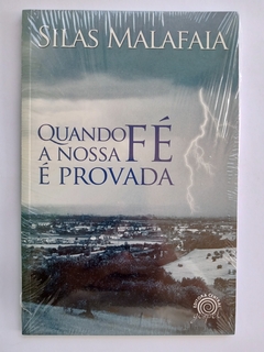 LIVRO QUANDO A NOSSA FÉ É PROVADA - SILAS MALAFAIA