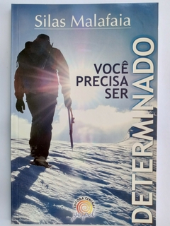 LIVRO VOCÊ PRECISA SER DETERMINADO - SILAS MALAFAIA