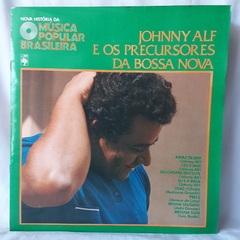 LP Johnny Alf e os Precursores da Bossa Nova (1979) Nova História da MPB