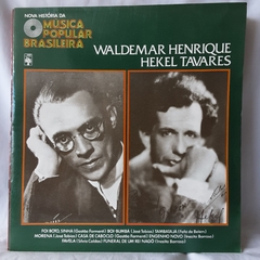 LP Waldemar Henrique e Hekel Tavares (1979) Nova História da MPB
