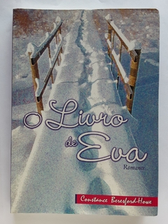 LIVRO O LIVRO DE EVA - CONSTANCE BERESFORD-HOWE