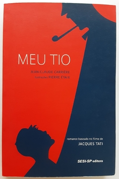 LIVRO MEU TIO - JEAN-CLAUDE CARRIÈRE