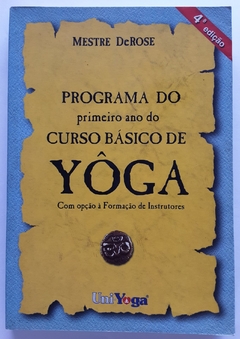 Livro Programa Do Primeiro Ano Do Curso Básico De Yoga