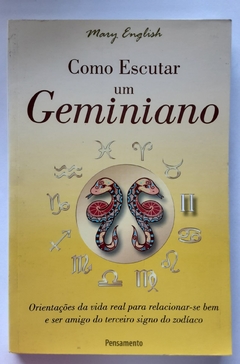 LIVRO COMO ESCUTAR UM GEMINIANO - MARY ENGLISH