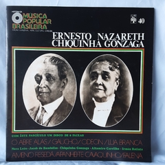 LP ERNESTO NAZARETH E CHIQUINHA GONZAGA (1971) - COLEÇÃO HISTÓRIA DA MPB