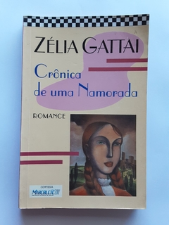 LIVRO CRÔNICA DE UMA NAMORADA - ZÉLIA GATTAI