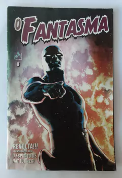 HQ O FANTASMA VOL. 8 - REVOLTA A CONCLUSÃO DA SAGA O ESPÍRITO DE NAT TURNER!