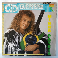 LP CID GUERREIRO - MINHA PÁTRIA (1989) - COM ENCARTE