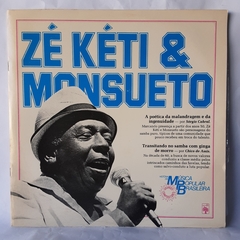 LP ZÉ KÉTI E & MONSUETO (1983) Coleção História da MPB Grandes Compositores