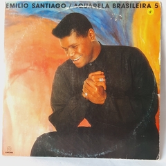 Lp Emilio Santiago - Aquarela Brasileira 5 (1992) - COM ENCARTE [D2]