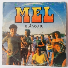 LP BANDA MEL - E LÁ VOU EU (1988) - COM ENCARTE
