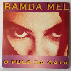LP BAMDA MEL - O PULO DA GATA
