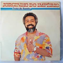LP JORGINHO DO IMPÉRIO - FESTA DO SAMBA (1985) - COM ENCARTE
