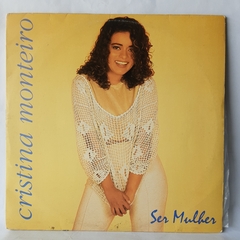 LP CRISTINA MONTEIRO - SER MULHER (1994)