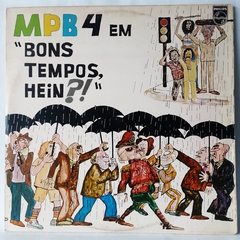 LP MPB4 EM "BONS TEMPOS EIN?!" (1979)