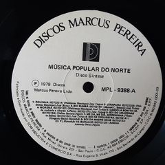 LP MÚSICA POPULAR DO NORTE DISCO SÍNTESE (1979) - GRAVADORA MARCUS PEREIRA