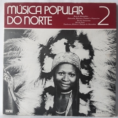 LP MÚSICA POPULAR DO NORTE - DISCO 2 (1976) - GRAVADORA MARCUS PEREIRA