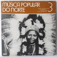 LP MÚSICA POPULAR DO NORTE - DISCO 3 (1976) - GRAVADORA MARCUS PEREIRA