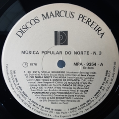 Imagem do LP MÚSICA POPULAR DO NORTE - DISCO 3 (1976) - GRAVADORA MARCUS PEREIRA