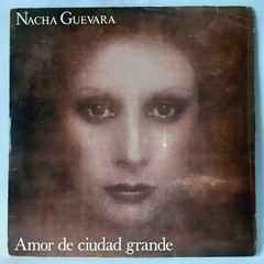 LP NACHA GUEVARA - AMOR DE CIUDAD GRANDE (1978)