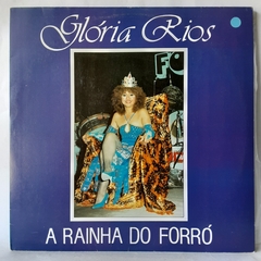 LP GLÓRIA RIOS - A RAINHA DO FORRÓ