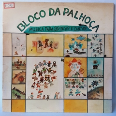 LP BLOCO DA PALHOÇA - MÚSICA PARA BRINCAR E CANTAR
