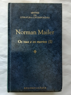 LIVRO OS NUS E OS MORTOS (I) - NORMAN MAILER - CAPA DURA (COLEÇÃO MESTRES DA LITERATURA CONTEMPORÂNEA)