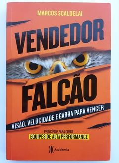 LIVRO VENDEDOR FALCÃO - MARCOS SCALDELAI