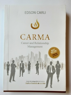 LIVRO CARMA CAREER AND RELATIONSHIP MANAGEMENT - EDSON CARLI