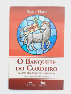 LIVRO O BANQUETE DO CORDEIRO - SCOTT HAHN