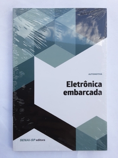 LIVRO ELETRÔNICA EMBARCADA - EDITORA SENAI - comprar online