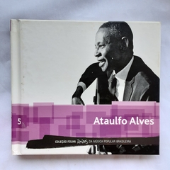 CD ATAULFO ALVES - COLEÇÃO FOLHA RAÍZES DA MÚSICA POPULAR BRASILEIRA - VOL 5 - comprar online
