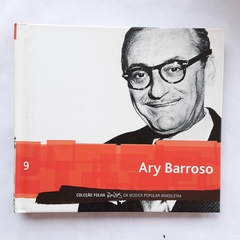 CD ARY BARROSO - COLEÇÃO FOLHA RAÍZES DA MÚSICA POPULAR BRASILEIRA - VOL 9 - comprar online