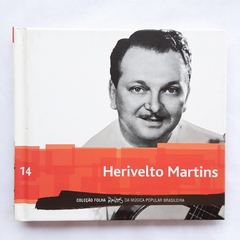 CD HERIVELTO MARTINS - COLEÇÃO FOLHA RAÍZES DA MÚSICA POPULAR BRASILEIRA - VOL 14 - comprar online
