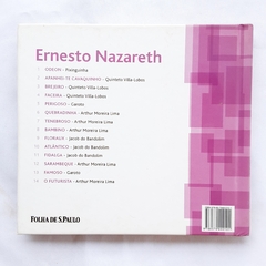 CD ERNESTO NAZARETH - COLEÇÃO FOLHA RAÍZES DA MÚSICA POPULAR BRASILEIRA - VOL 20 na internet