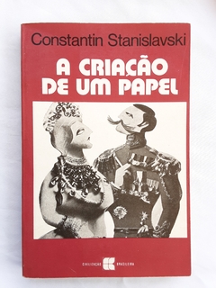 LIVRO A CRIAÇÃO DE UM PAPEL - CONSTANTIN STANISLAVSKI - comprar online