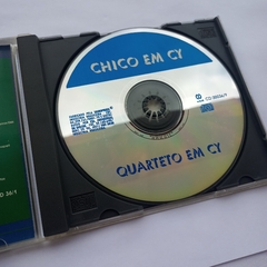 CD QUARTETO EM CY - CHICO EM CY - loja online