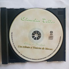 CD CLAUDIA TELLES CHEGA DE SAUDADE UM TRIBUTO A VINÍCIUS DE MORAES - loja online