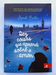 LIVRO DEZ COISAS QUE APRENDI SOBRE O AMOR - SARAH BUTLER - comprar online