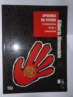 Livro Aprendiz Do Futuro - Gilberto Dimenstein