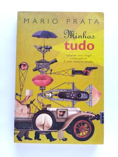 LIVRO MINHAS TUDO - MARIO PRATA