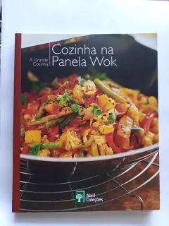 LIVRO A GRANDE COZINHA VOL.25 - COZINHA NA PANELA WOK - ABRIL COLEÇÕES