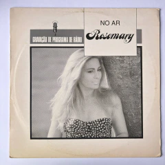 Lp Rosemary - No ar Rosemary - Gravação de programa de rádio (1992)