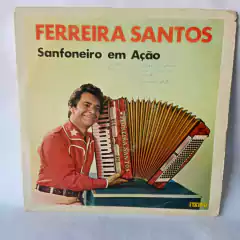 Lp Ferreira Santos - Sanfoneiro em ação vol.3 autografado